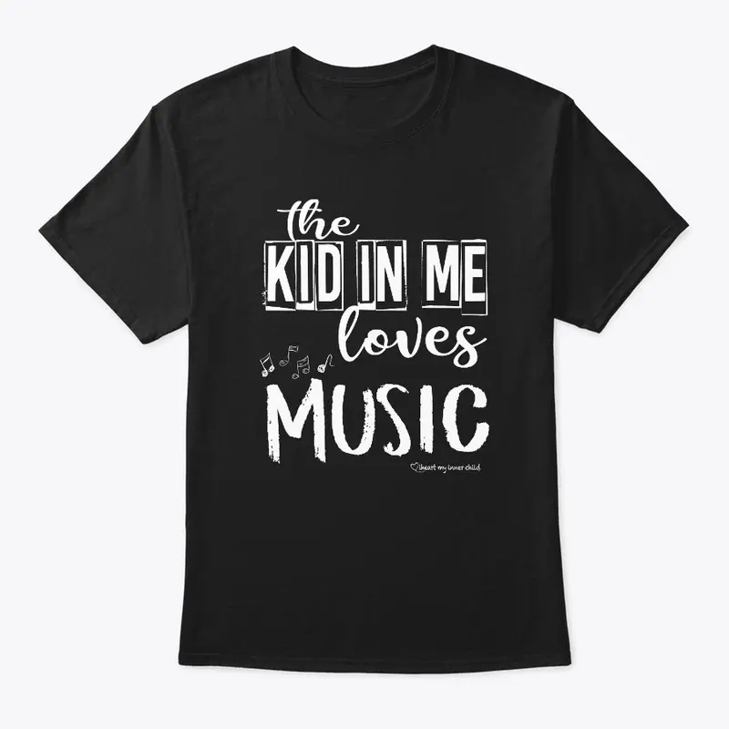 the KID in ME loves MUSIC