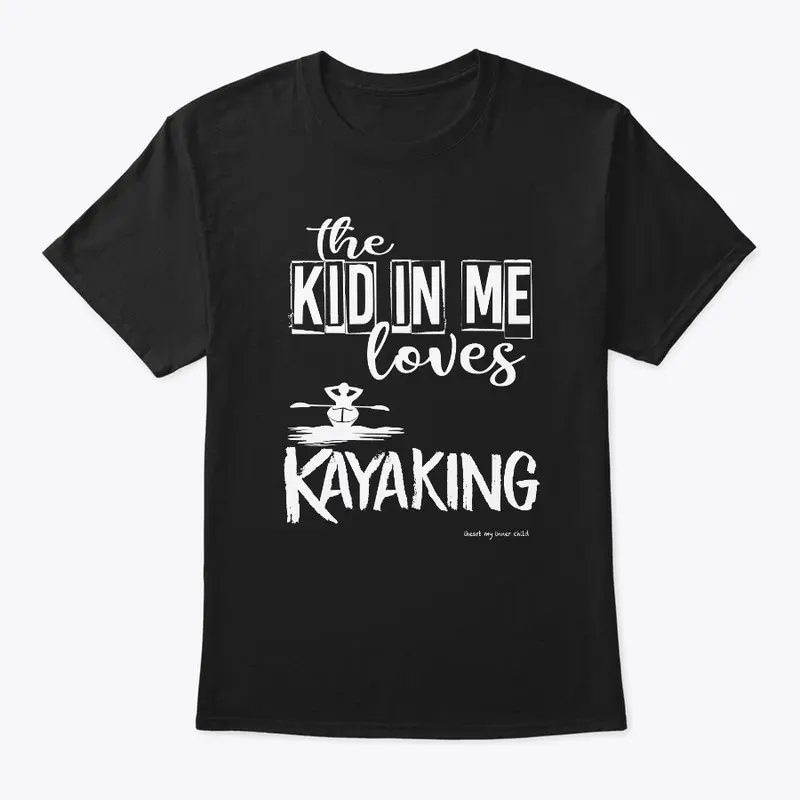 the KID in ME loves Kayaking